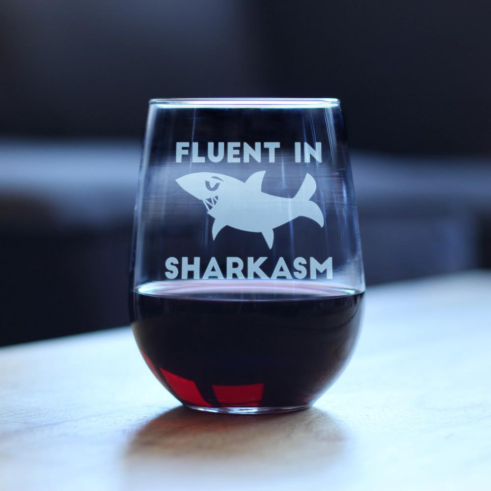 Fluent in Sharkasm - Shark Stemless Wine Glass - Large 17 Ounce